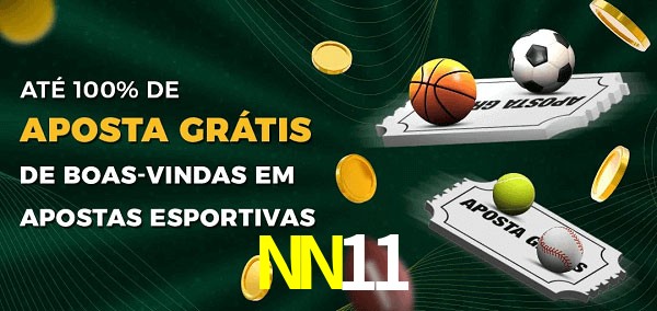 NN11bet Ate 100% de Aposta Gratis